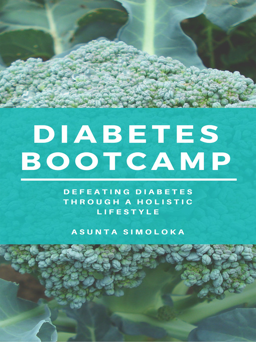 Title details for Diabetes Bootcamp by Asunta Simoloka - Available